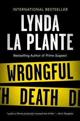 Wrongful Death: An Anna Travis Novel by La Plante, Lynda
