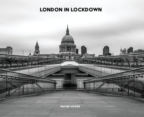London In Lockdown by Howes, Wayne