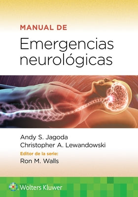 Manual de Emergencias Neurológicas by Jagoda, Andy S.