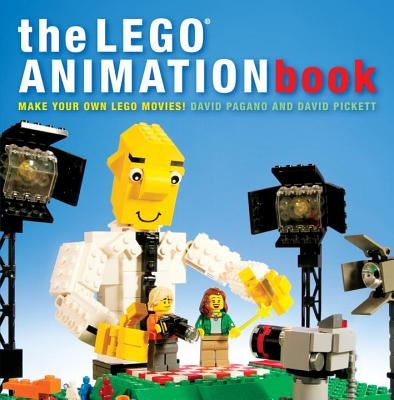 The Lego Animation Book: Make Your Own Lego Movies! by Pagano, David