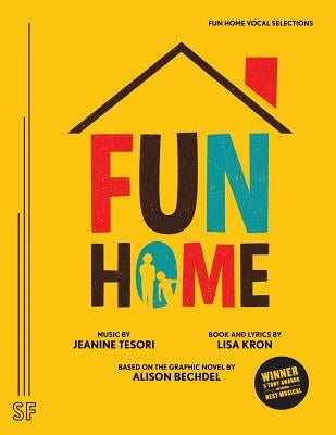Fun Home Vocal Selections by Kron, Lisa