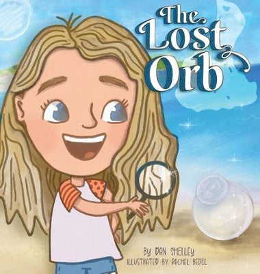 The Lost Orb by Shelley, Dan