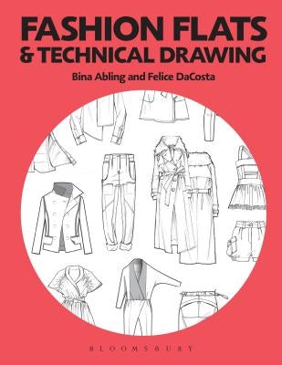 Fashion Flats and Technical Drawing: Studio Instant Access by Abling, Bina