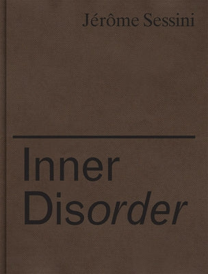 Jérôme Sessini: Inner Disorder: Ukraine 2014-2017 by Sessini, Jerome
