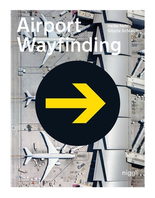 Airport Wayfinding by Nehl, Heike