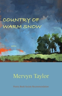 Country of Warm Snow by Taylor, Mervyn