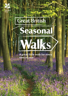 Great British Seasonal Walks by National Trust