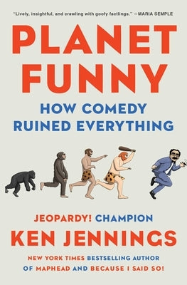 Planet Funny: How Comedy Ruined Everything by Jennings, Ken