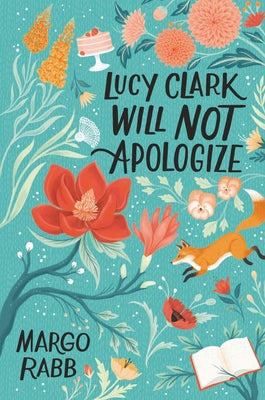 Lucy Clark Will Not Apologize by Rabb, Margo