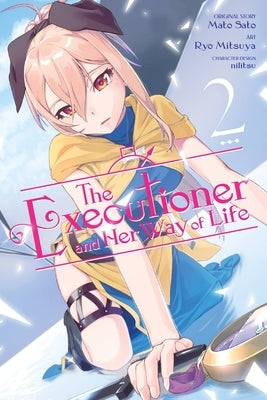 The Executioner and Her Way of Life, Vol. 2 (Manga) by Sato, Mato