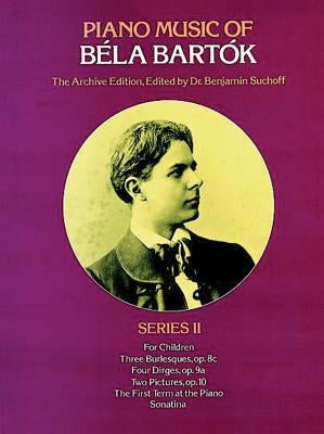 Piano Music of Béla Bartók, Series II by Bart&#243;k, B&#233;la