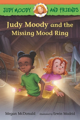 Judy Moody and Friends: Judy Moody and the Missing Mood Ring by McDonald, Megan