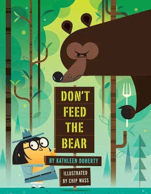 Don't Feed the Bear by Doherty, Kathleen
