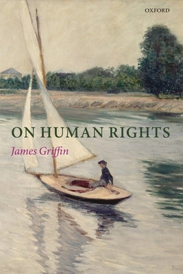 On Human Rights by Griffin, James