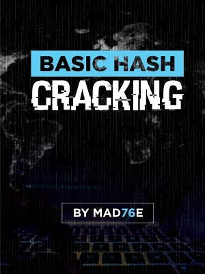 Basic Hash Cracking by Mad76e