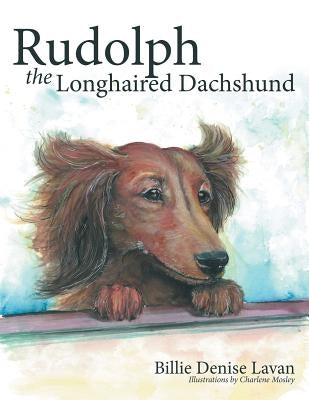 Rudolph the Longhaired Dachshund by Lavan, Billie Denise