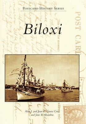 Biloxi by Cruz, Alan J. Santa