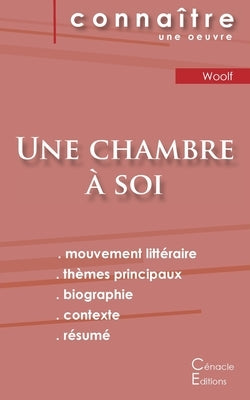 Fiche de lecture Une chambre à soi de Virginia Woolf (Analyse littéraire de référence et résumé complet) by Woolf, Virginia