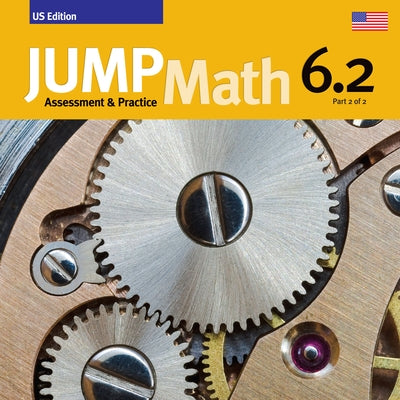 Jump Math AP Book 6.2: Us Edition by Mighton, John