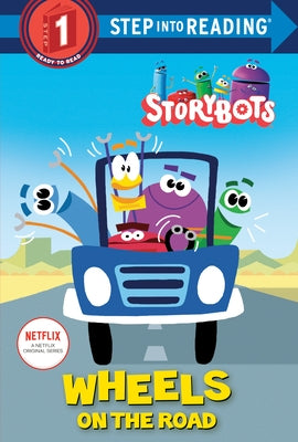 Wheels on the Road (Storybots) by Emmons, Scott