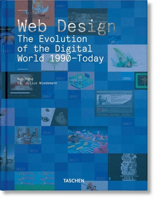 Web Design. the Evolution of the Digital World 1990-Today by Ford, Rob