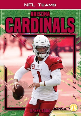 Arizona Cardinals by Abdo, Kenny