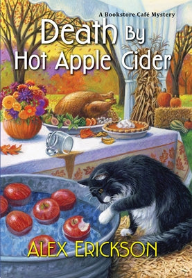 Death by Hot Apple Cider by Erickson, Alex