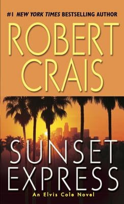 Sunset Express by Crais, Robert