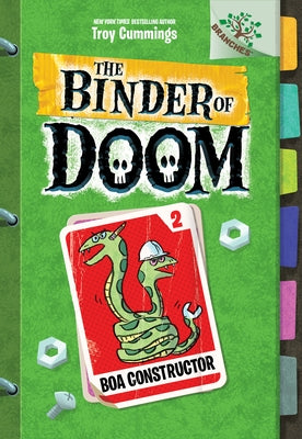 Boa Constructor: A Branches Book (the Binder of Doom #2) (Library Edition): Volume 2 by Cummings, Troy