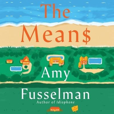 The Means by Fusselman, Amy