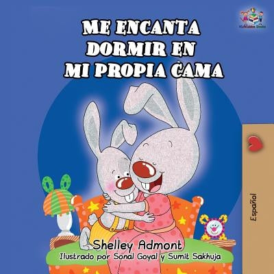 Me encanta dormir en mi propia cama: I Love to Sleep in My Own Bed - Spanish edition by Admont, Shelley