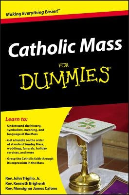 Catholic Mass for Dummies by Trigilio, John