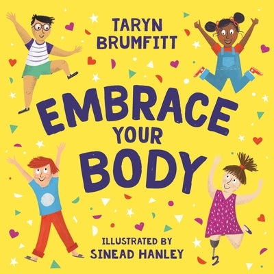 Embrace Your Body by Brumfitt, Taryn