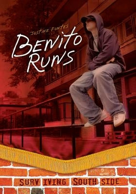 Benito Runs by Fontes, Justine