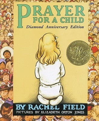Prayer for a Child by Field, Rachel