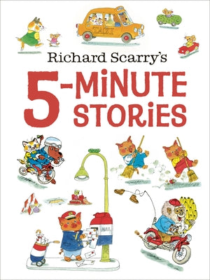 Richard Scarry's 5-Minute Stories by Scarry, Richard