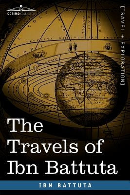 The Travels of Ibn Battuta by Battuta, Ibn