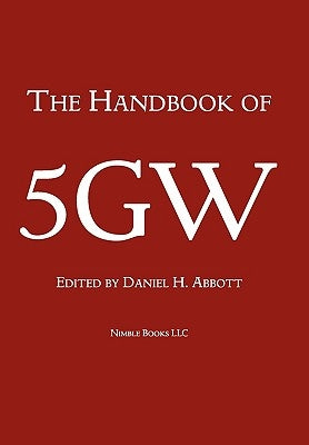 The Handbook of Fifth-Generation Warfare (5GW) by Abbott, Daniel H.