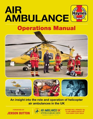 Air Ambulance Operations Manual: An Insight Into the Role and Operation of Helicopter Air Ambulances in the UK by Robinson, Clare