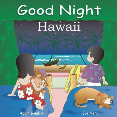 Good Night Hawaii by Gamble, Adam