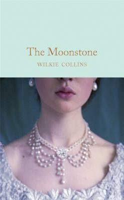 The Moonstone by Collins, Wilkie