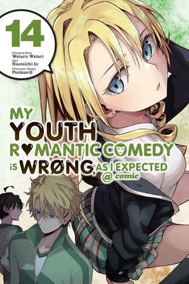 My Youth Romantic Comedy Is Wrong, as I Expected @ Comic, Vol. 14 (Manga) by Watari, Wataru