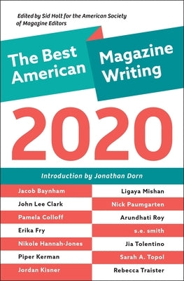 The Best American Magazine Writing 2020 by Holt, Sid