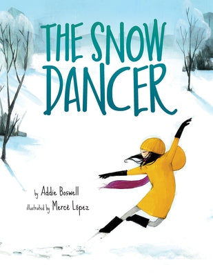 The Snow Dancer by Boswell, Addie