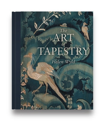 The Art of Tapestry by Wyld, Helen