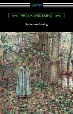 Spring Awakening by Wedekind, Frank