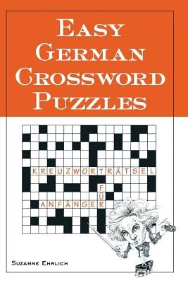 Easy German Crossword Puzzles by Ehrlich, Suzanne