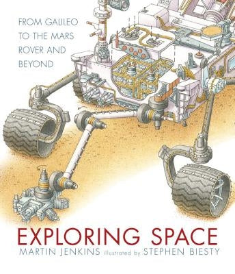 Exploring Space: From Galileo to the Mars Rover and Beyond by Jenkins, Martin