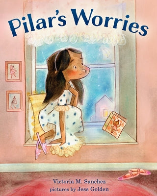 Pilar's Worries by Sanchez, Victoria M.