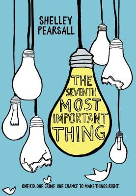 The Seventh Most Important Thing by Pearsall, Shelley